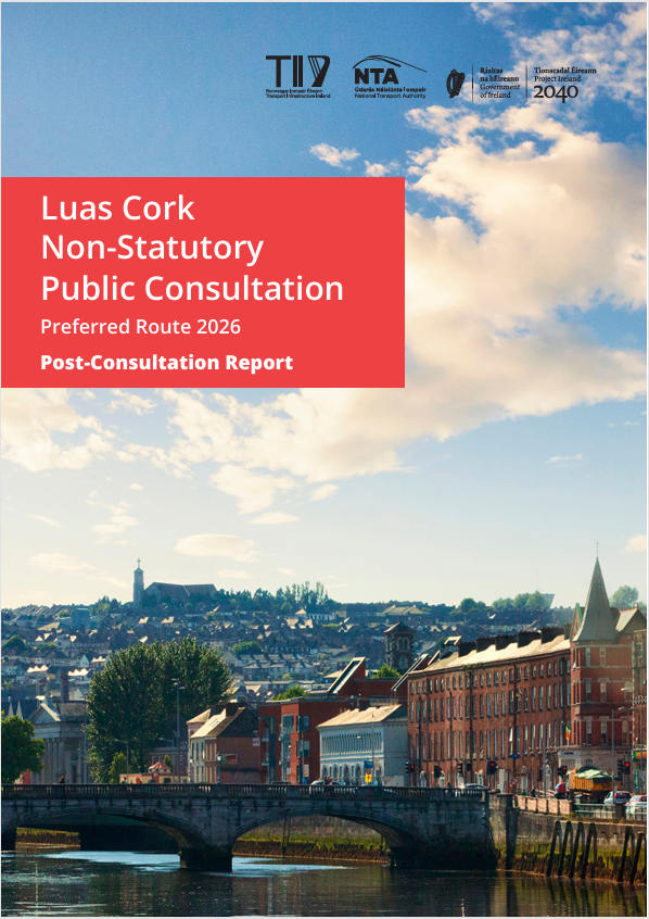 Luas Cork Preferred Route Consultation Report 2026